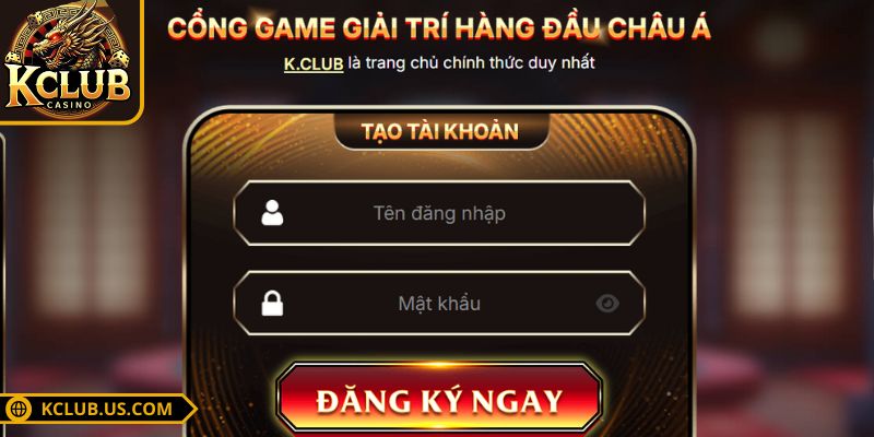 Đăng Ký KCLUB 2 Quy trình các bước tạo tài khoản game