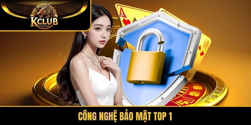 Công nghệ bảo mật top 1